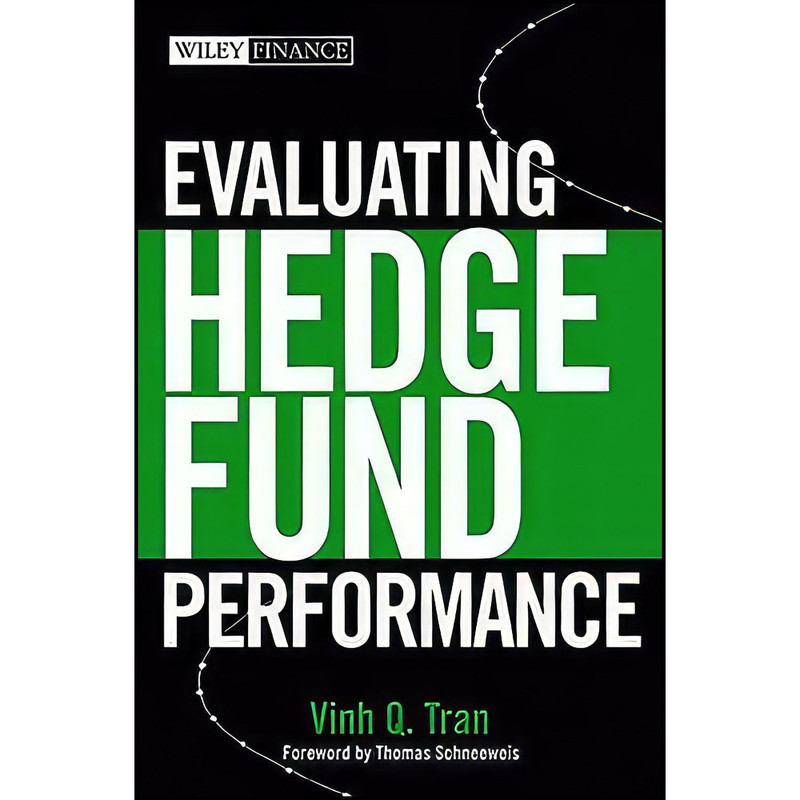 کتاب Evaluating Hedge Fund Performance اثر Vinh Quang Tran انتشارات Wiley