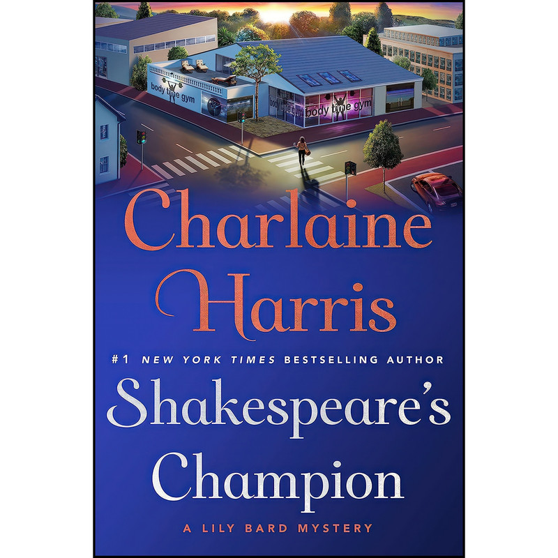 کتاب Shakespeares Champion اثر Charlaine Harris انتشارات Minotaur Books کتاب Shakespeares Champion اثر Charlaine Harris انتشارات Minotaur Books