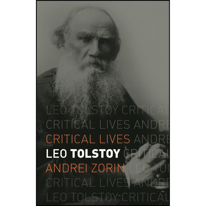 کتاب Leo Tolstoy اثر Andrei Zorin انتشارات Reaktion Books کتاب Leo Tolstoy اثر Andrei Zorin انتشارات Reaktion Books