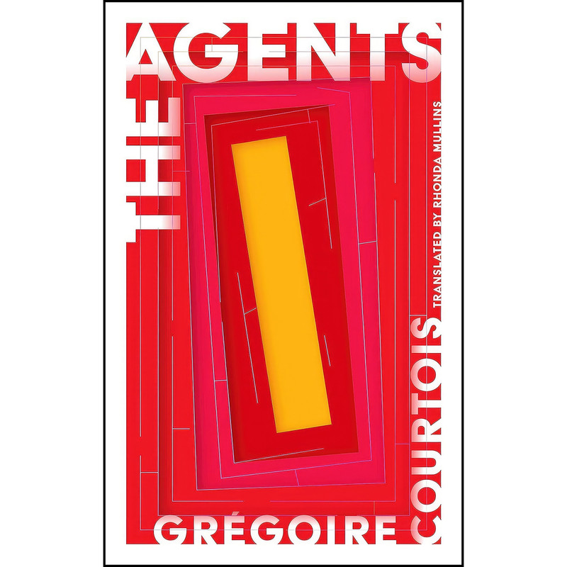 کتاب The Agents اثر جمعي از نويسندگان انتشارات Coach House Books کتاب The Agents اثر جمعي از نويسندگان انتشارات Coach House Books