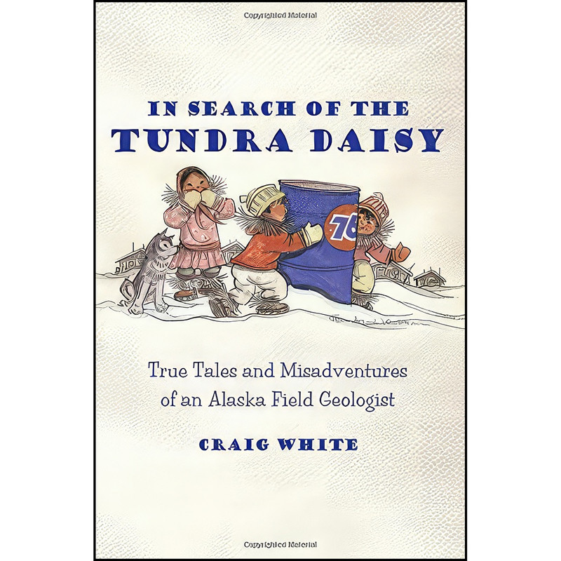 کتاب In Search of the Tundra Daisy اثر Craig White انتشارات تازه ها