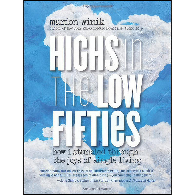 کتاب Highs in the Low Fifties اثر Marion Winik انتشارات Skirt! کتاب Highs in the Low Fifties اثر Marion Winik انتشارات Skirt!
