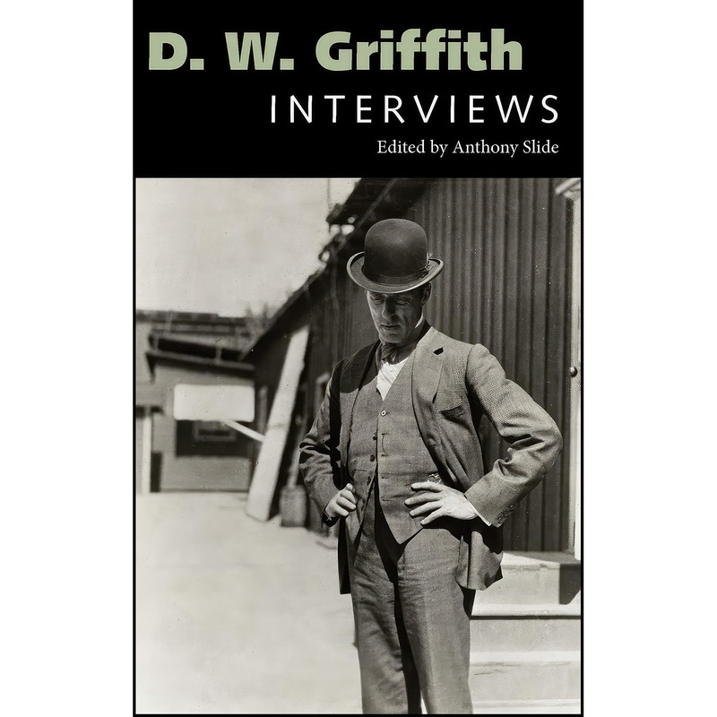 کتاب D. W. Griffith اثر Anthony Slide انتشارات University Press of Mississippi