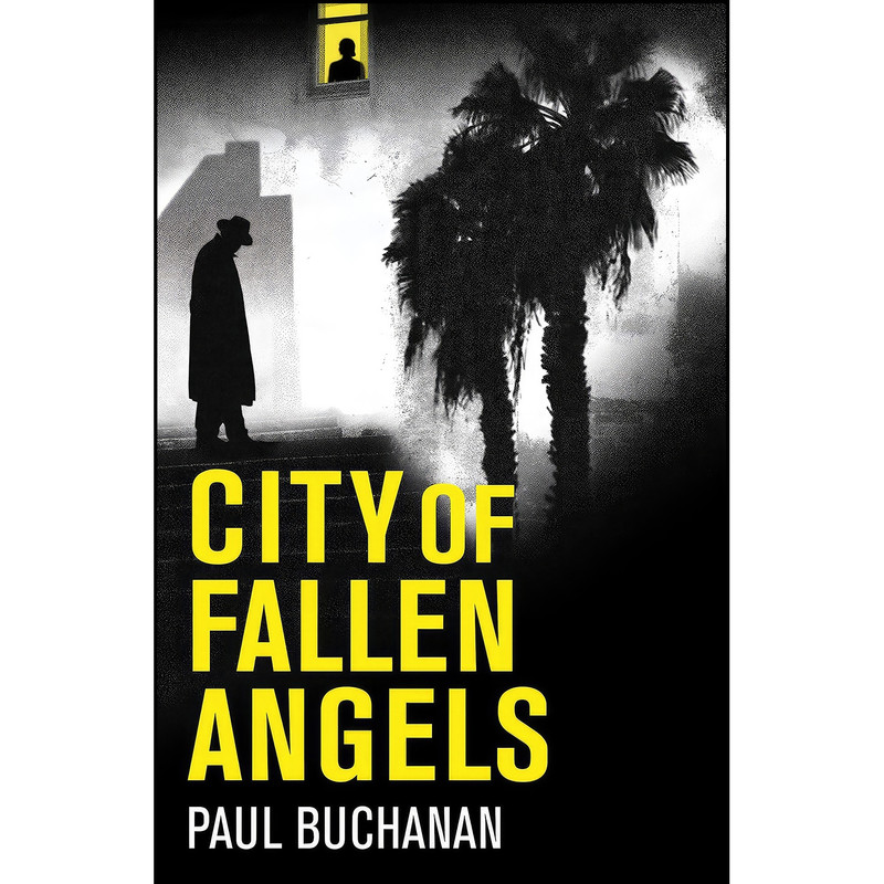 کتاب City of Fallen Angels اثر Paul Buchanan انتشارات Legend Press US