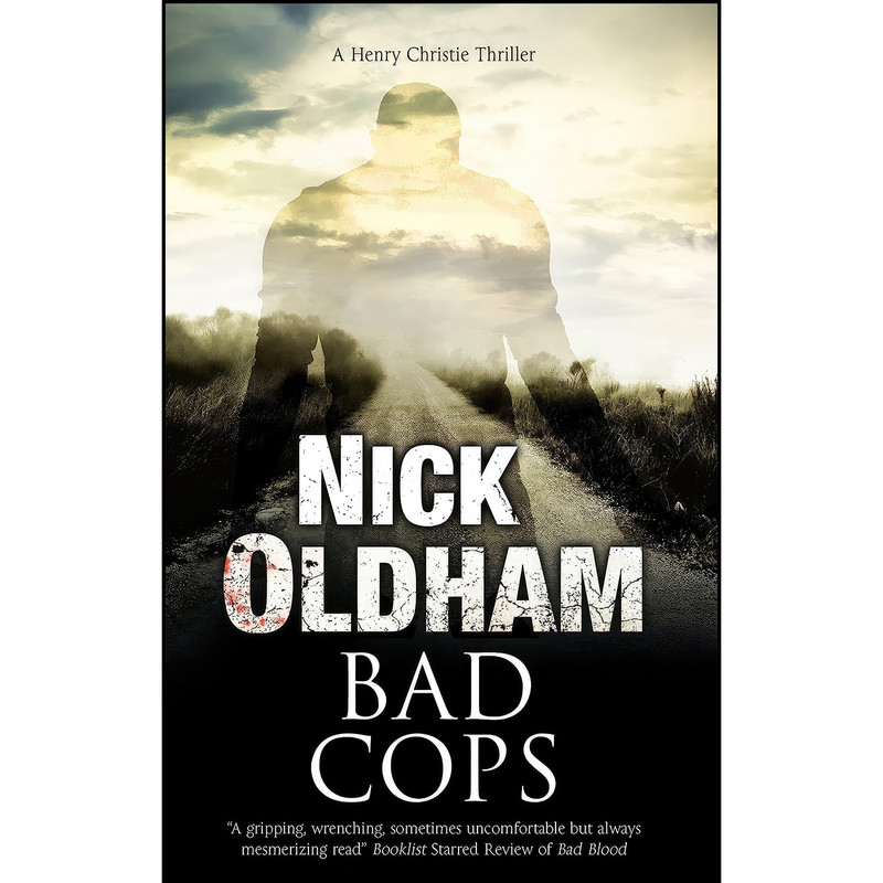کتاب Bad Cops اثر Nick Oldham انتشارات Severn House کتاب Bad Cops اثر Nick Oldham انتشارات Severn House