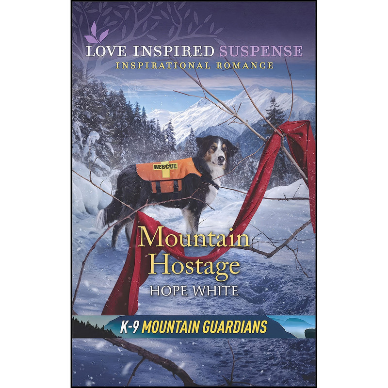 کتاب Mountain Hostage اثر Hope White انتشارات Love Inspired Suspense
