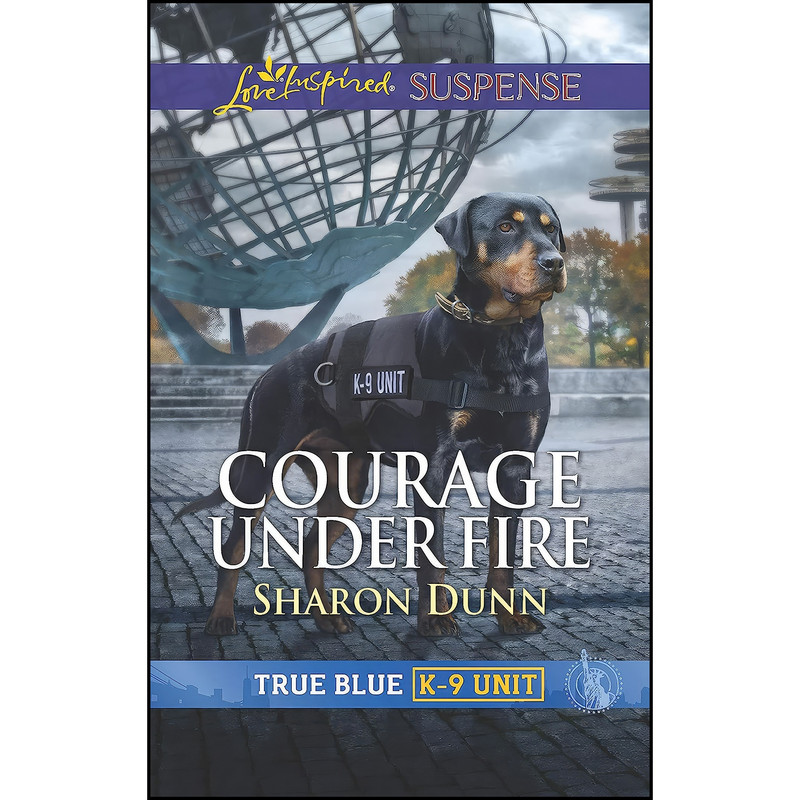 کتاب Courage Under Fire اثر Sharon Dunn انتشارات Love Inspired Suspense