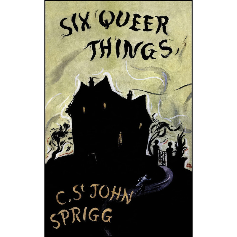 کتاب The Six Queer Things اثر جمعي از نويسندگان انتشارات Valancourt Books