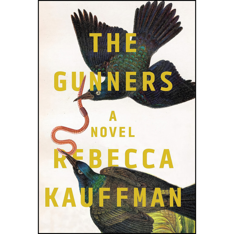 کتاب The Gunners اثر Rebecca Kauffman انتشارات Counterpoint کتاب The Gunners اثر Rebecca Kauffman انتشارات Counterpoint