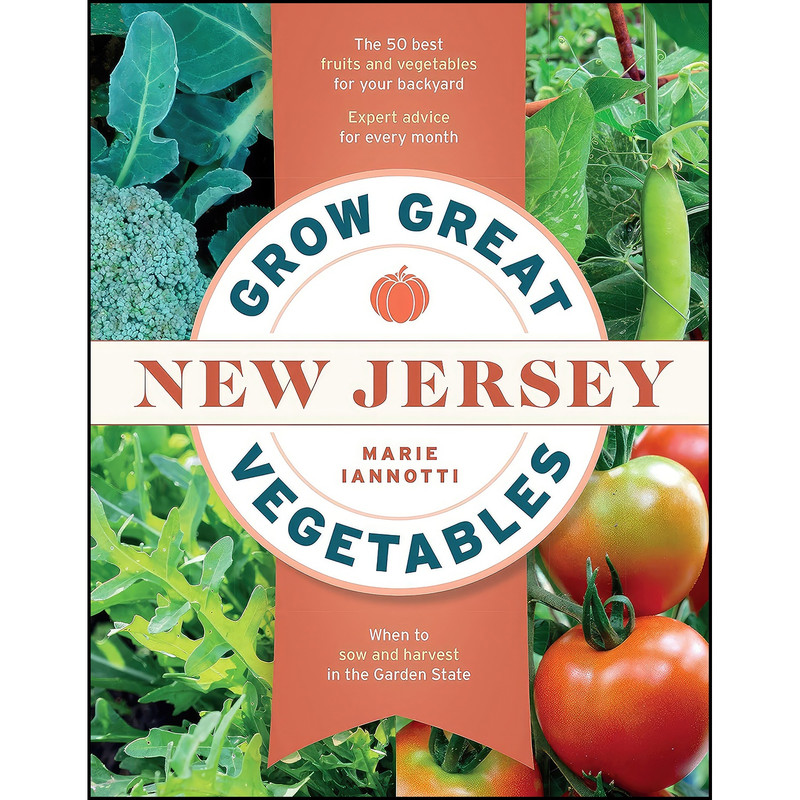 کتاب Grow Great Vegetables in New Jersey اثر Marie Iannotti انتشارات Timber Press کتاب Grow Great Vegetables in New Jersey اثر Marie Iannotti انتشارات Timber Press
