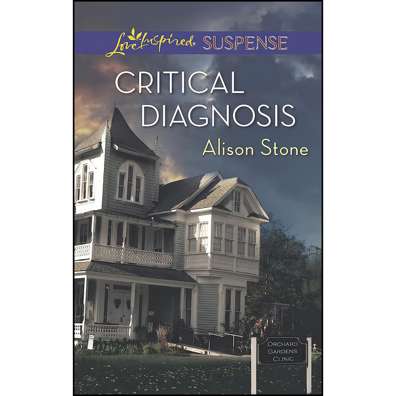 کتاب Critical Diagnosis اثر Alison Stone انتشارات Love Inspired Suspense