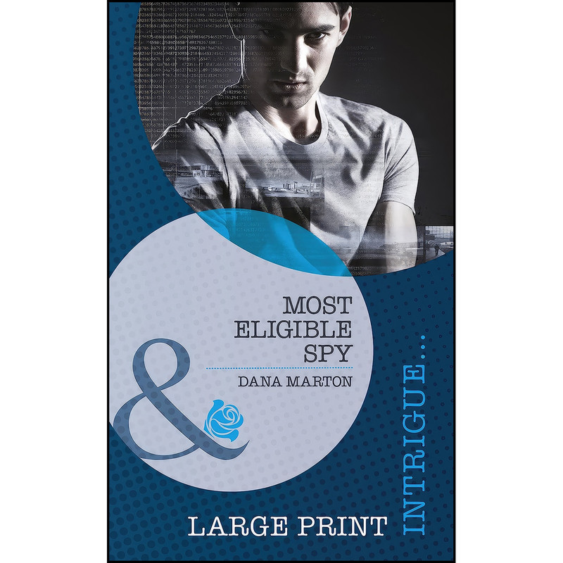 کتاب Most Eligible Spy اثر Dana Marton انتشارات Mills and Boon کتاب Most Eligible Spy اثر Dana Marton انتشارات Mills and Boon