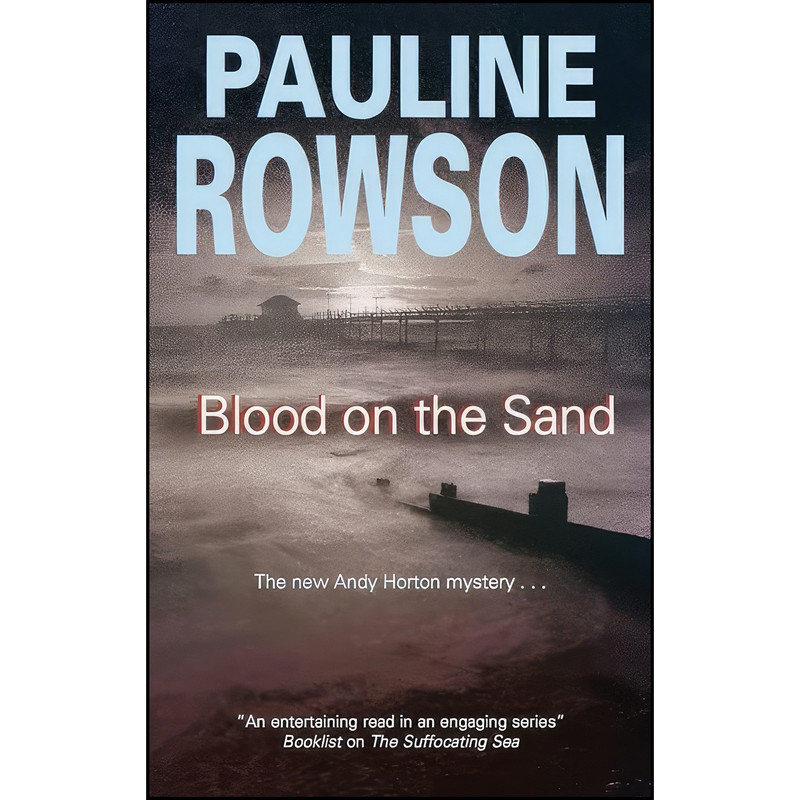 کتاب Blood on the Sand اثر Pauline Rowson انتشارات Severn House Publishers کتاب Blood on the Sand اثر Pauline Rowson انتشارات Severn House Publishers