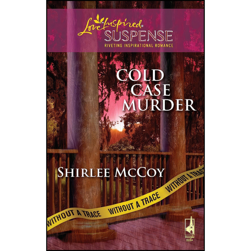 کتاب Cold Case Murder اثر Shirlee McCoy انتشارات Love Inspired Suspense