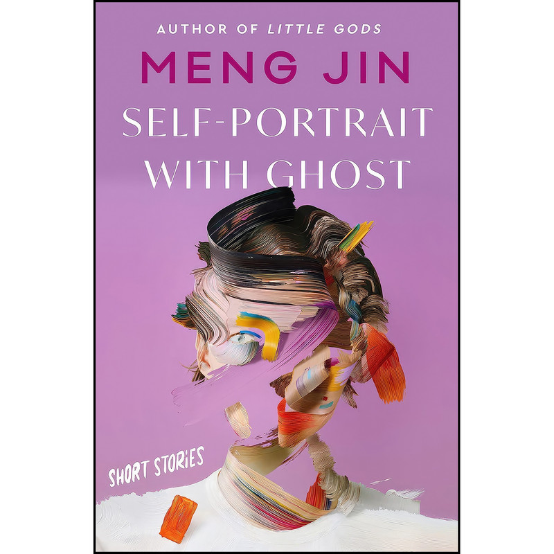 کتاب Self-Portrait with Ghost اثر Meng Jin انتشارات Mariner Books