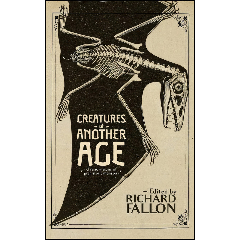 کتاب Creatures of Another Age اثر جمعي از نويسندگان انتشارات Valancourt Books