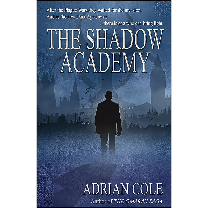 کتاب The Shadow Academy اثر Adrian Cole انتشارات Hades Publications