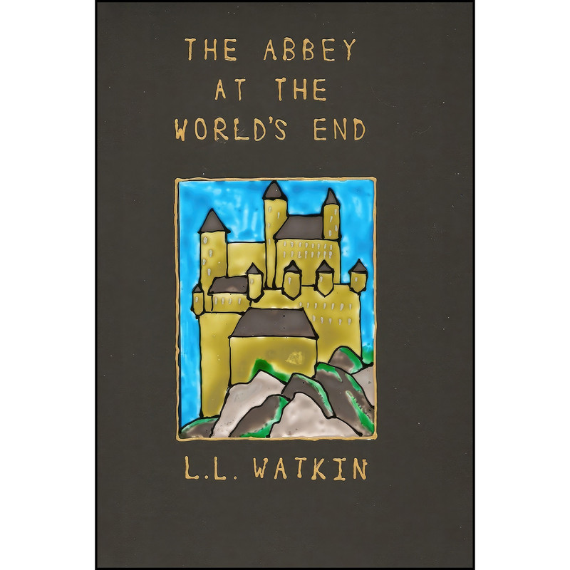 کتاب The Abbey at the World's End اثر LL Watkin انتشارات Lulu.com کتاب The Abbey at the World's End اثر LL Watkin انتشارات Lulu.com