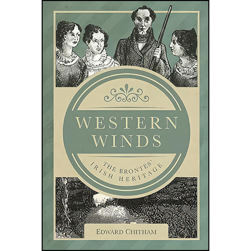 کتاب Western Winds اثر Edward Chitham انتشارات The History Press کتاب Western Winds اثر Edward Chitham انتشارات The History Press