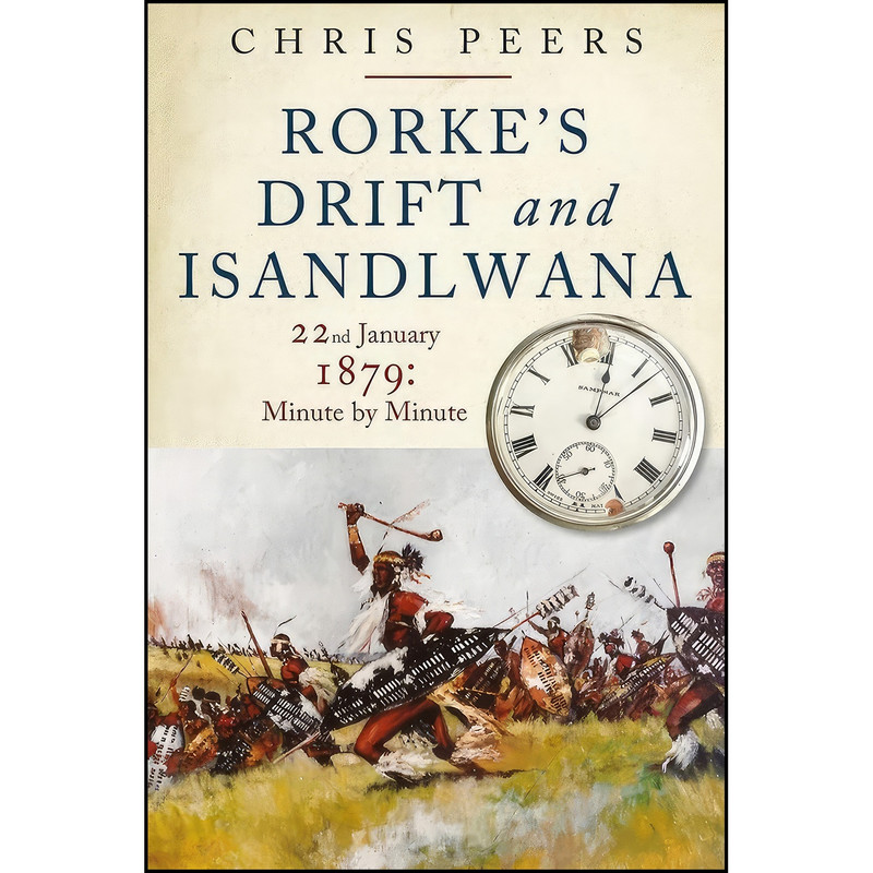کتاب Rorke&#39;s Drift and Isandlwana اثر Chris Peers انتشارات Greenhill Books