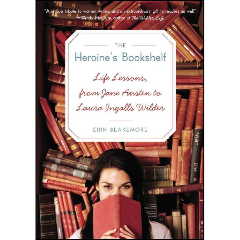 کتاب HEROINES BOOKSHELF اثر Erin Blakemore انتشارات Perennial کتاب HEROINES BOOKSHELF اثر Erin Blakemore انتشارات Perennial