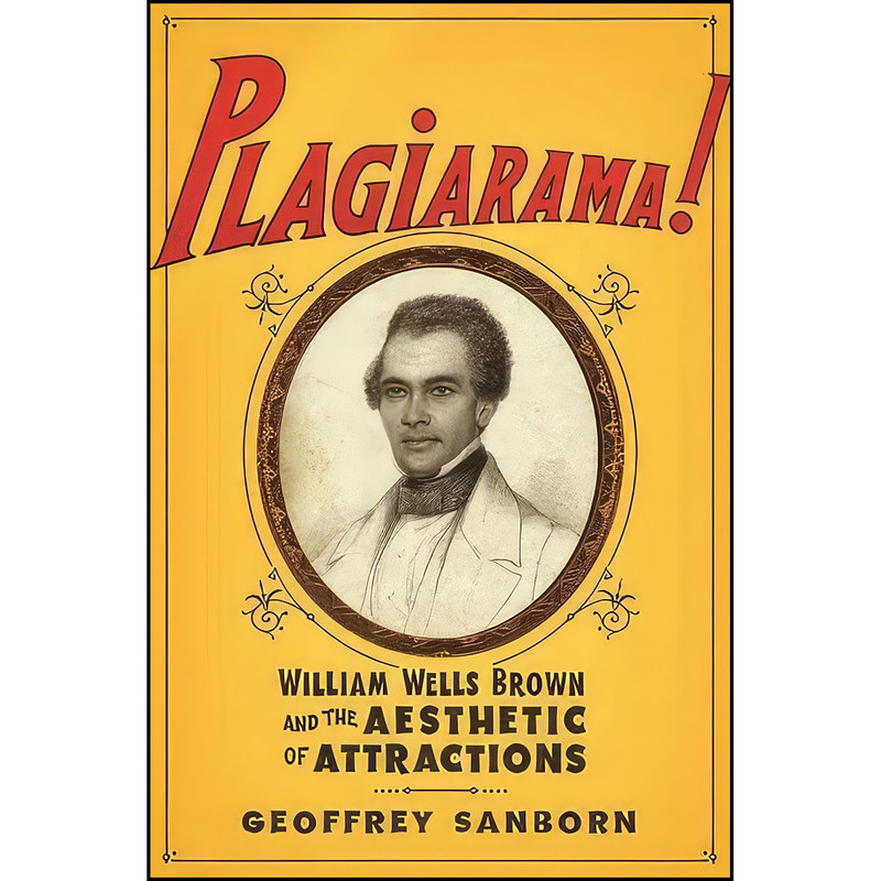 کتاب Plagiarama! اثر Geoffrey Sanborn انتشارات Columbia University Press کتاب Plagiarama! اثر Geoffrey Sanborn انتشارات Columbia University Press