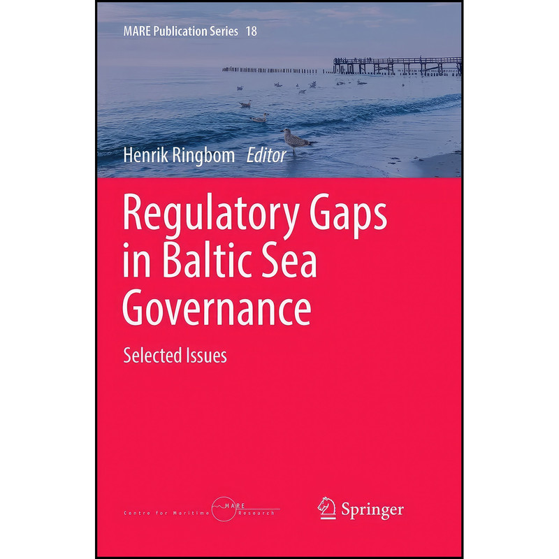 کتاب Regulatory Gaps in Baltic Sea Governance اثر Henrik Ringbom انتشارات تازه ها کتاب Regulatory Gaps in Baltic Sea Governance اثر Henrik Ringbom انتشارات تازه ها
