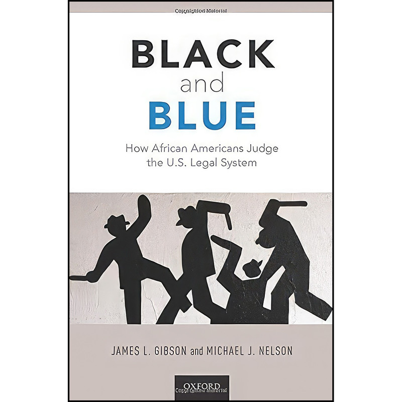 کتاب Black and Blue اثر James L. Gibson and Michael Nelson انتشارات Oxford University Press کتاب Black and Blue اثر James L. Gibson and Michael Nelson انتشارات Oxford University Press