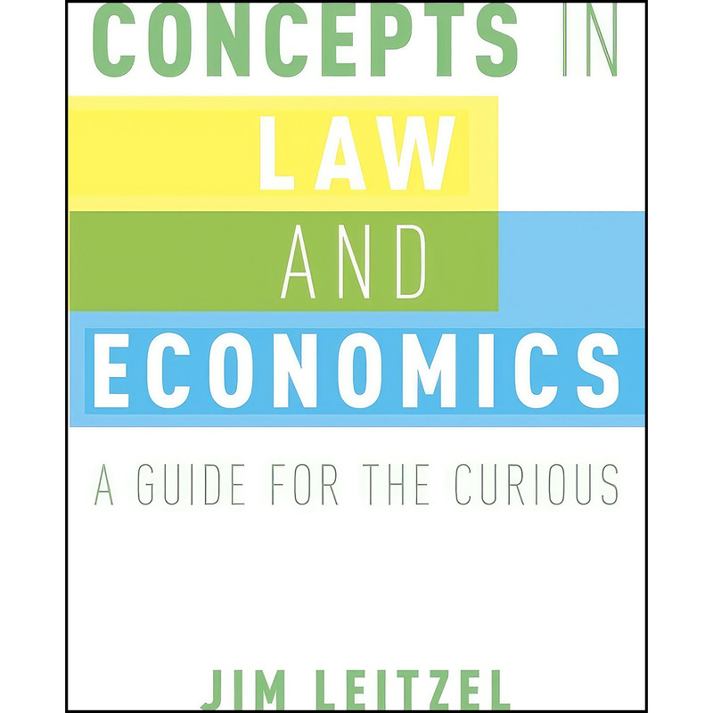 کتاب Concepts in Law and Economics اثر Jim Leitzel انتشارات Oxford University Press کتاب Concepts in Law and Economics اثر Jim Leitzel انتشارات Oxford University Press