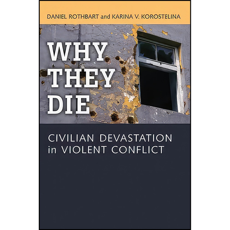 کتاب Why They Die اثر جمعي از نويسندگان انتشارات University of Michigan Press کتاب Why They Die اثر جمعي از نويسندگان انتشارات University of Michigan Press