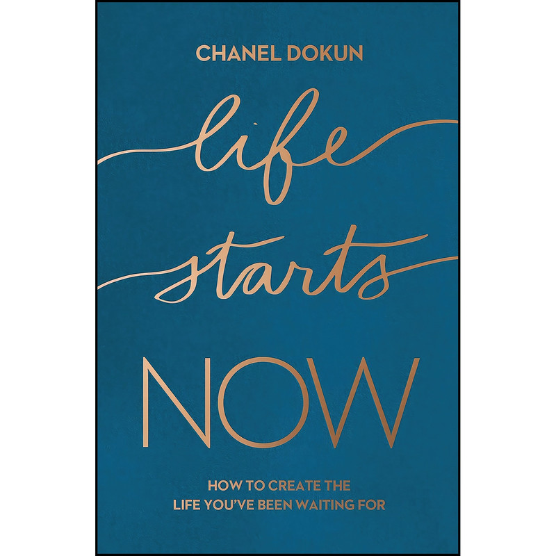 کتاب Life Starts Now اثر Chanel Dokun انتشارات Thomas Nelson