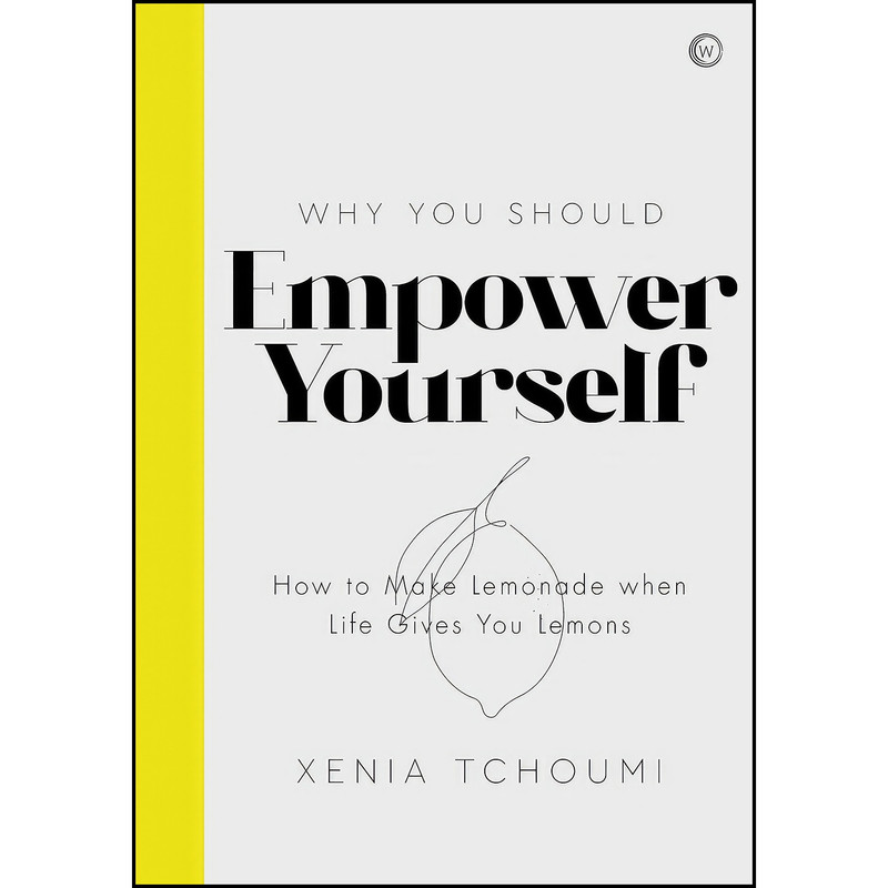 کتاب Empower Yourself اثر Xenia Tchoumi انتشارات Watkins Publishing کتاب Empower Yourself اثر Xenia Tchoumi انتشارات Watkins Publishing