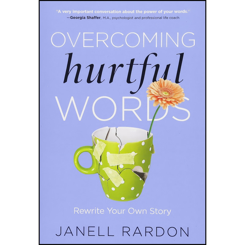 کتاب Overcoming Hurtful Words اثر Janell Rardon انتشارات Worthy Inspired کتاب Overcoming Hurtful Words اثر Janell Rardon انتشارات Worthy Inspired