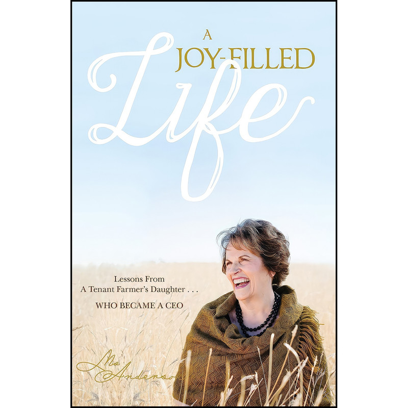 کتاب A Joy-Filled Life اثر Mo Anderson انتشارات Greenleaf Book Group Press کتاب A Joy-Filled Life اثر Mo Anderson انتشارات Greenleaf Book Group Press