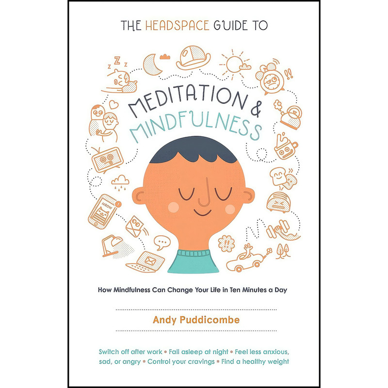 کتاب The Headspace Guide to Meditation and Mindfulness اثر Andy Puddicombe انتشارات تازه ها