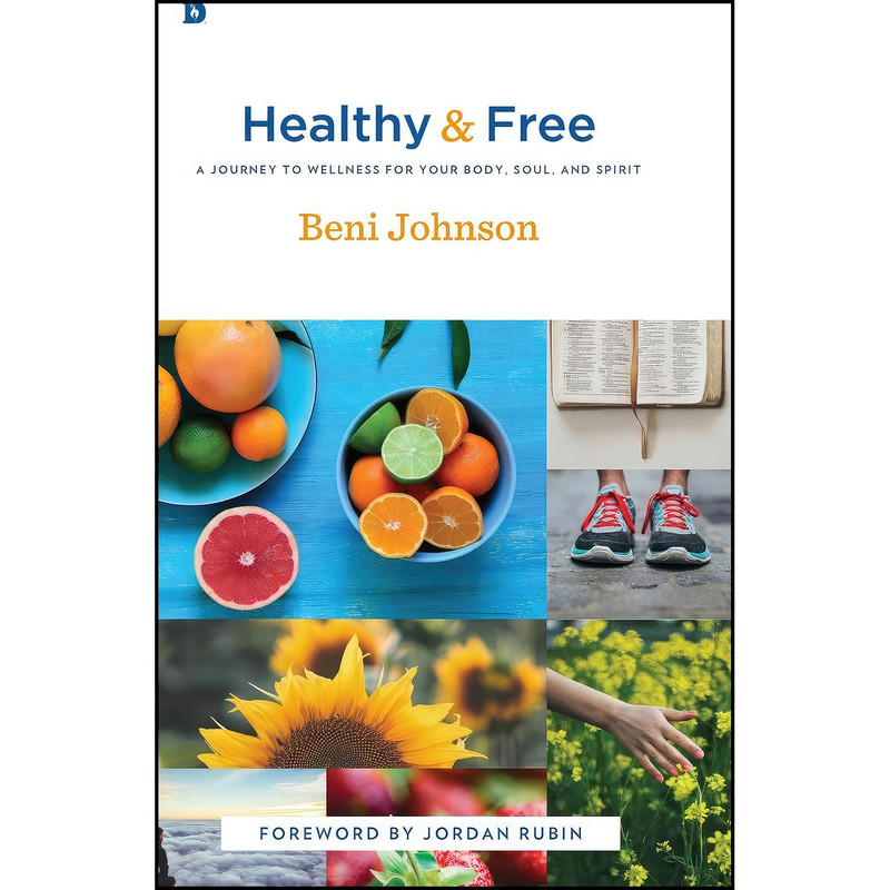 کتاب Healthy and Free اثر Beni Johnson and Jordan Rubin انتشارات Destiny Image