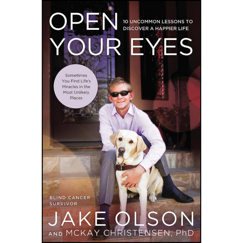 کتاب Open Your Eyes اثر Jake Olson انتشارات Thomas Nelson کتاب Open Your Eyes اثر Jake Olson انتشارات Thomas Nelson