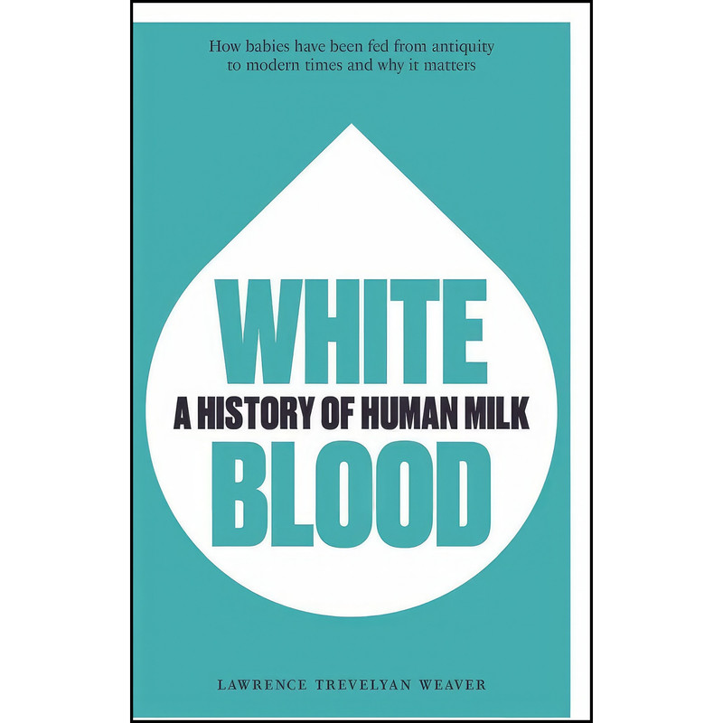 کتاب White Blood اثر جمعي از نويسندگان انتشارات Unicorn Publishing Group کتاب White Blood اثر جمعي از نويسندگان انتشارات Unicorn Publishing Group