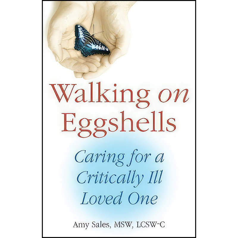 کتاب Walking on Eggshells اثر MSW and LCSW-C Amy Sales انتشارات New Horizon Press کتاب Walking on Eggshells اثر MSW and LCSW-C Amy Sales انتشارات New Horizon Press