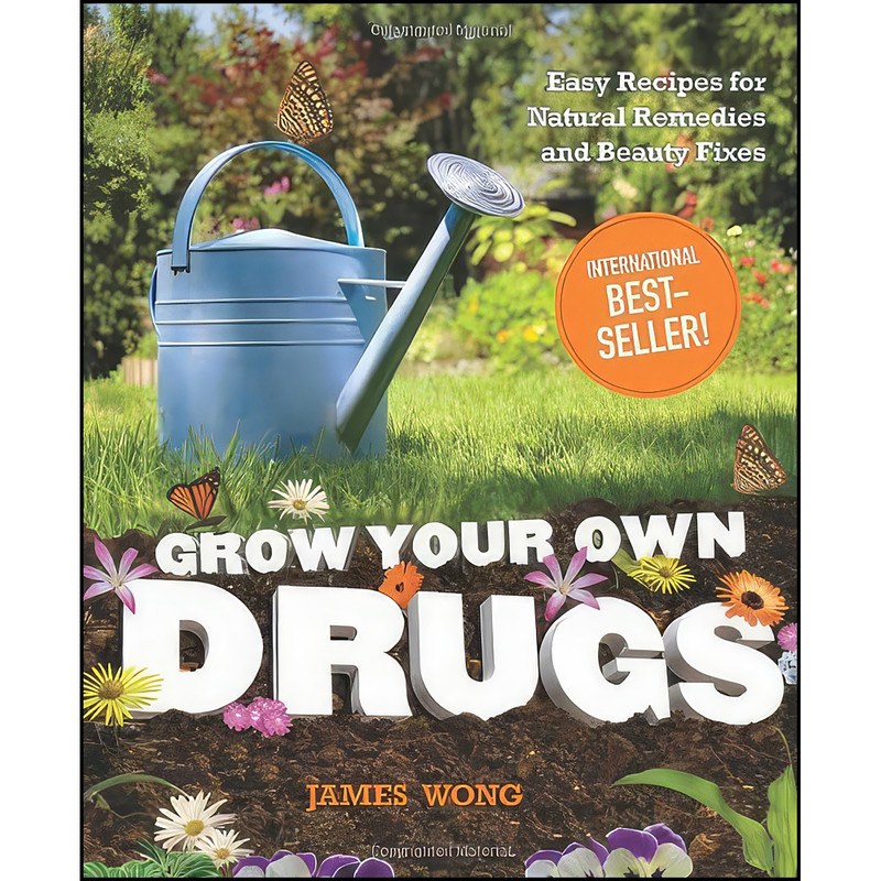 کتاب Grow Your Own Drugs اثر James Wong انتشارات Readers Digest کتاب Grow Your Own Drugs اثر James Wong انتشارات Readers Digest