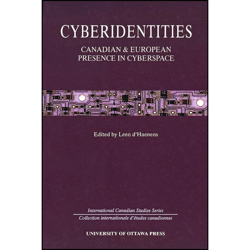 کتاب Cyberidentities اثر Leen D'Haenens انتشارات University of Ottawa Press کتاب Cyberidentities اثر Leen D'Haenens انتشارات University of Ottawa Press