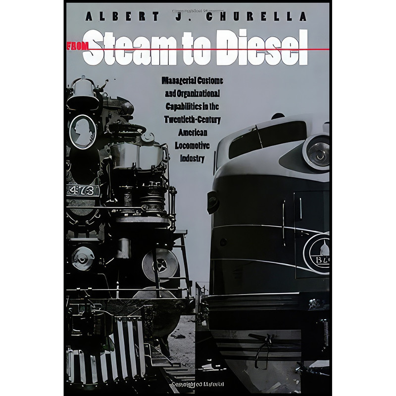 کتاب From Steam to Diesel اثر Albert J. Churella انتشارات Princeton University Press کتاب From Steam to Diesel اثر Albert J. Churella انتشارات Princeton University Press