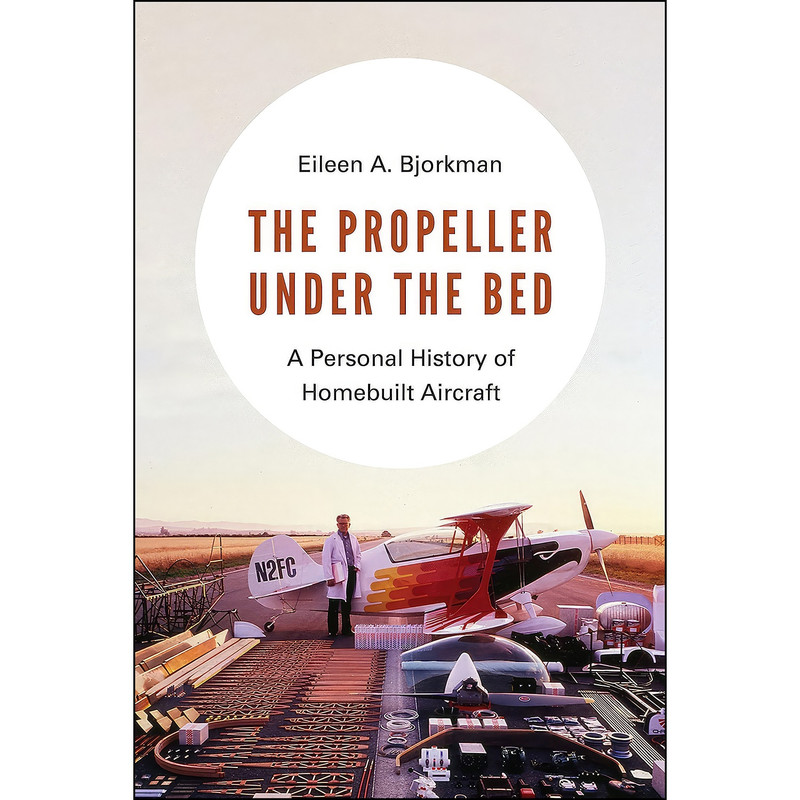 کتاب The Propeller under the Bed اثر Eileen A. Bjorkman انتشارات University of Washington Press کتاب The Propeller under the Bed اثر Eileen A. Bjorkman انتشارات University of Washington Press