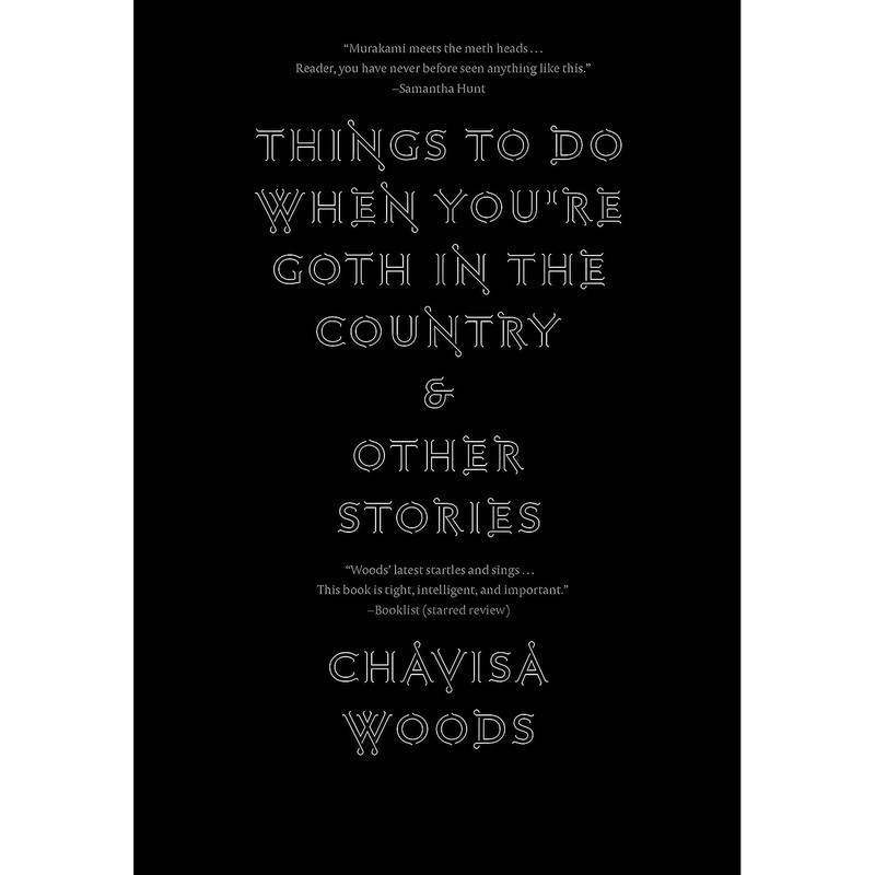 کتاب Things to Do When You're Goth in the Country اثر Chavisa Woods انتشارات Seven Stories Press کتاب Things to Do When You're Goth in the Country اثر Chavisa Woods انتشارات Seven Stories Press