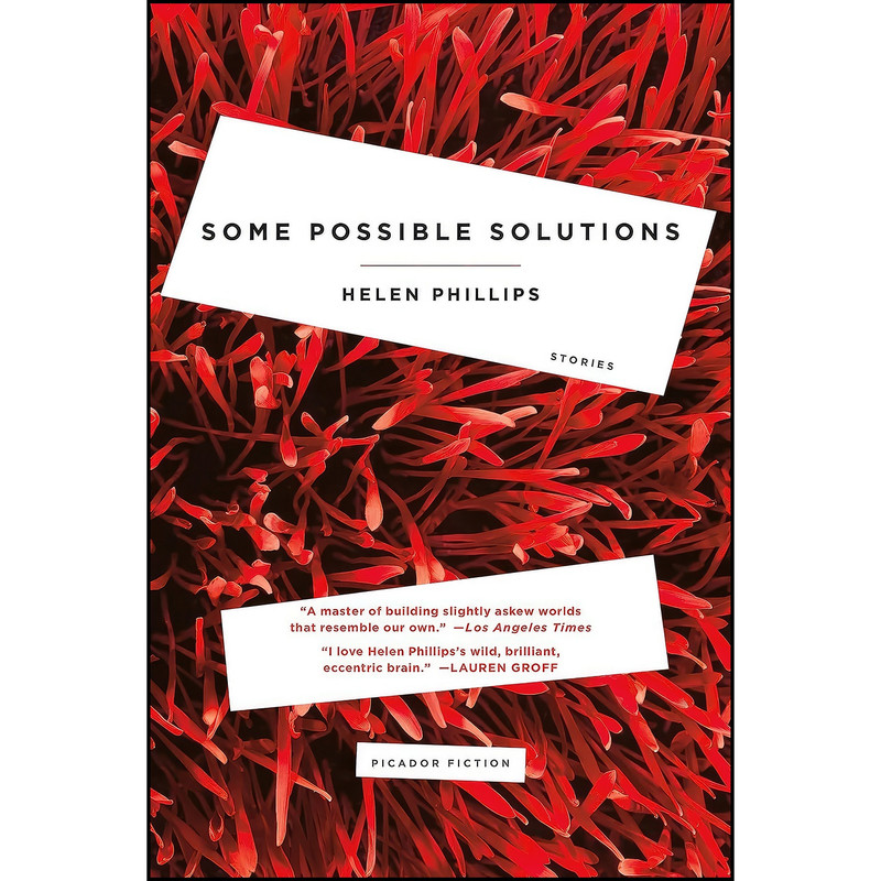 کتاب Some Possible Solutions اثر Helen Phillips انتشارات Picador