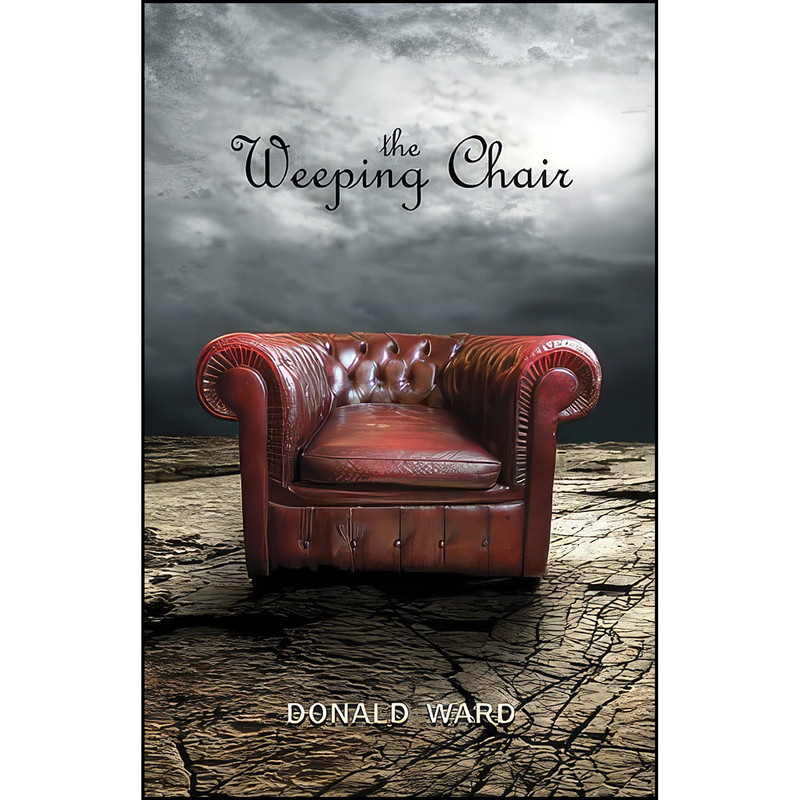 کتاب The Weeping Chair اثر Donald B. Ward انتشارات Thistledown Press کتاب The Weeping Chair اثر Donald B. Ward انتشارات Thistledown Press