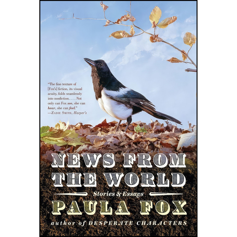 کتاب News from the World اثر Paula Fox انتشارات W. W. Norton Company کتاب News from the World اثر Paula Fox انتشارات W. W. Norton Company