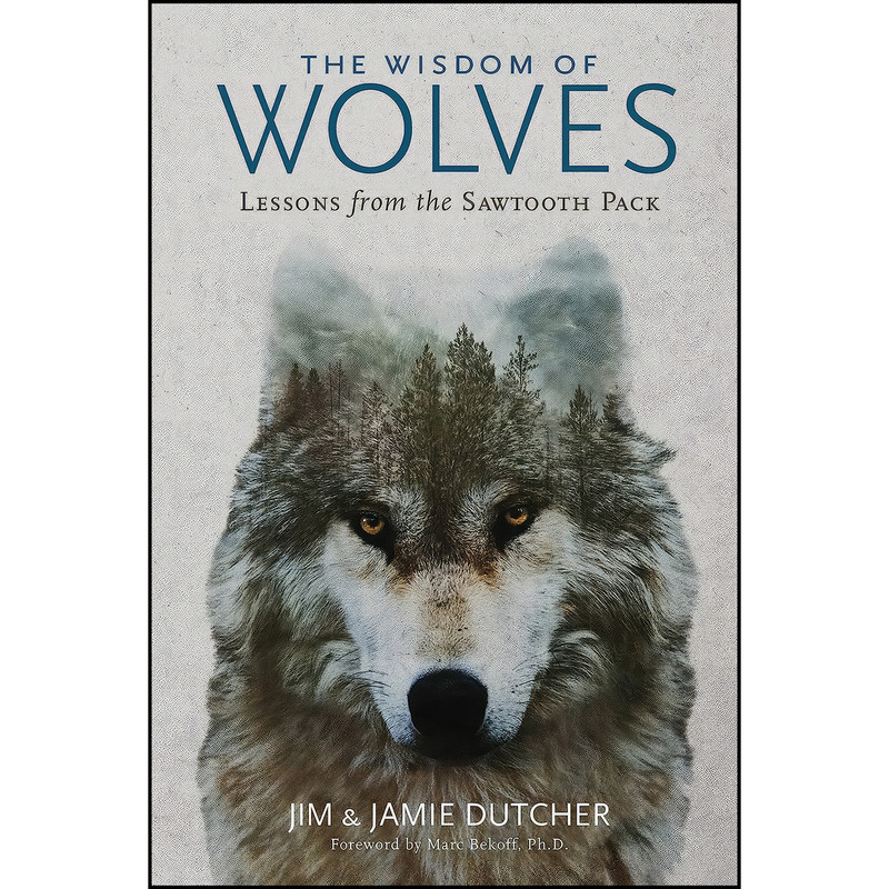 کتاب Wisdom of Wolves, The اثر Jim Dutcher and Jamie Dutcher انتشارات National Geographic کتاب Wisdom of Wolves, The اثر Jim Dutcher and Jamie Dutcher انتشارات National Geographic