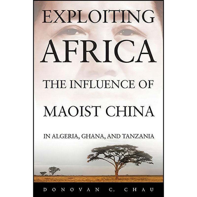 کتاب Exploiting Africa اثر Donovan C. Chau انتشارات Naval Institute Press