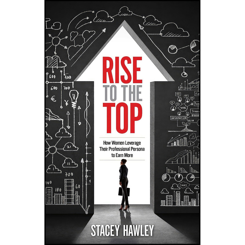 کتاب Rise to the Top اثر Stacey Hawley and Stacey Hawley انتشارات Weiser